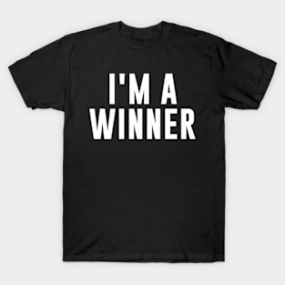 I'M A Winner T-Shirt